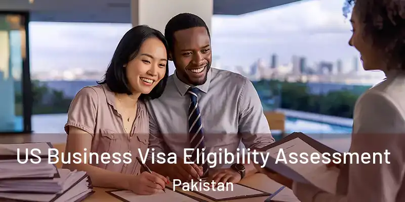  US Business Visa Eligibility Assessment Pakistan