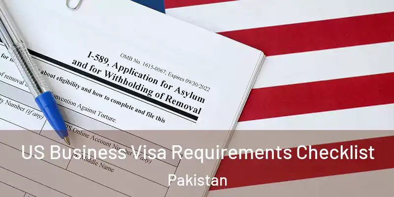  US Business Visa Requirements Checklist Pakistan