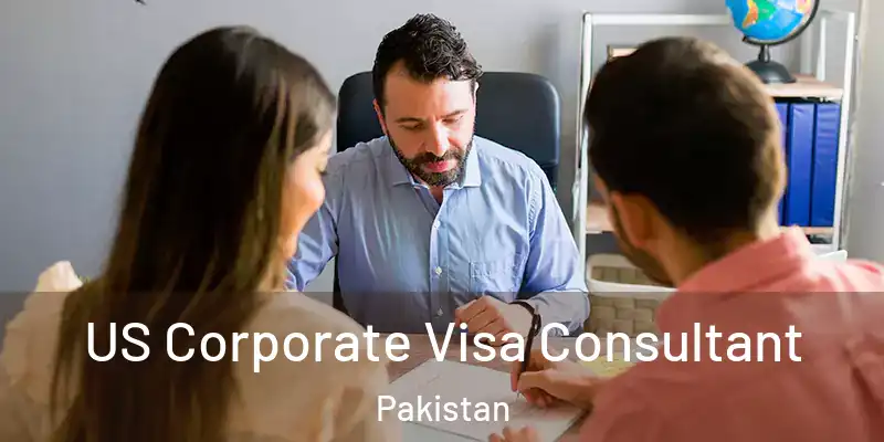  US Corporate Visa Consultant Pakistan
