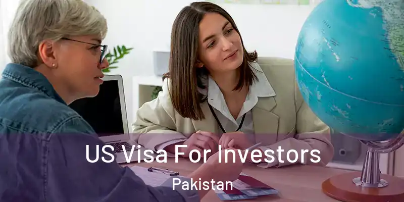  US Visa For Investors Pakistan